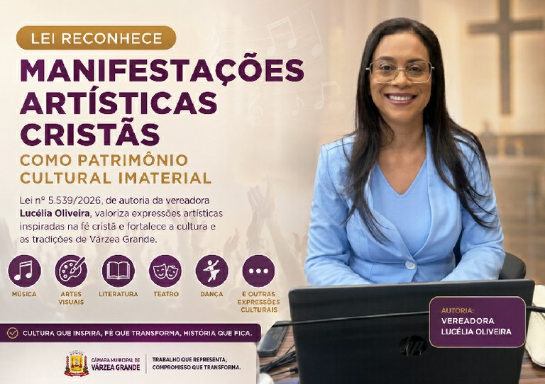 Lei de autoria de Lucélia Oliveira reconhece manifestações artísticas cristãs como patrimônio cultural